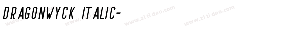 Dragonwyck Italic字体转换